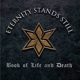Eternity Stands Still : Book of Life and Death